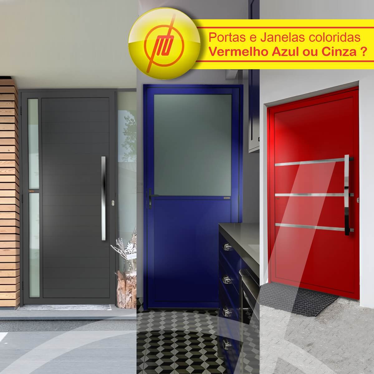 Portas e janelas coloridas: Vermelho, azul ou cinza?