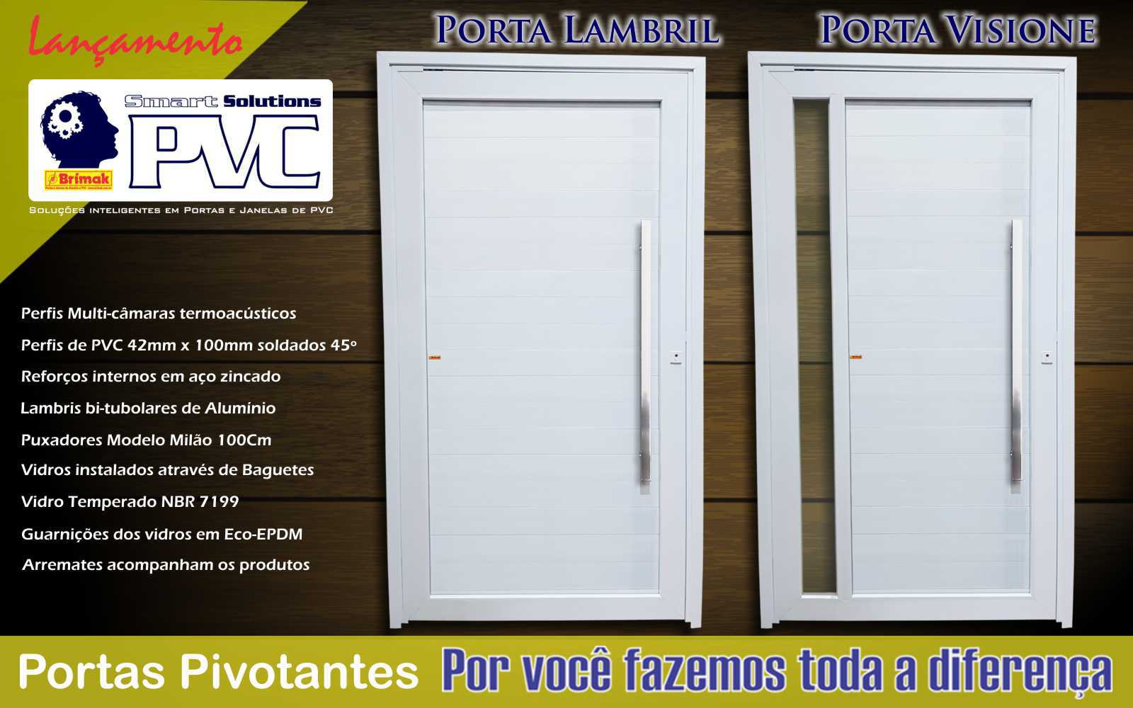 Portas Pivotantes PVC + Alumínio Modelos Lambril e Visione