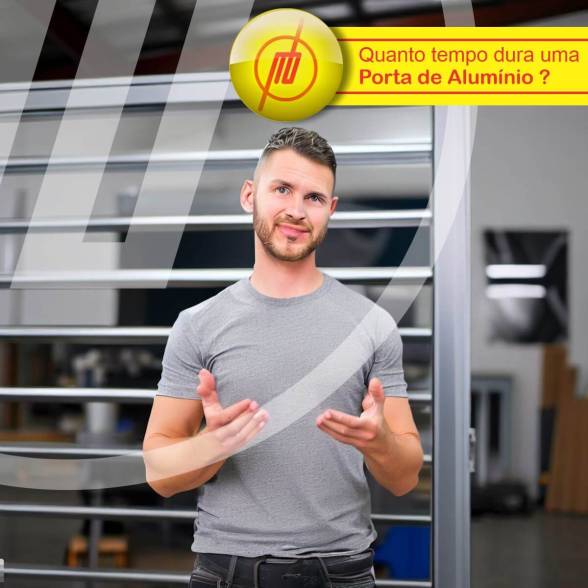 Quanto tempo dura uma Porta de Alumínio ?
