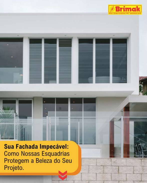 Fachada com esquadrias Brimak