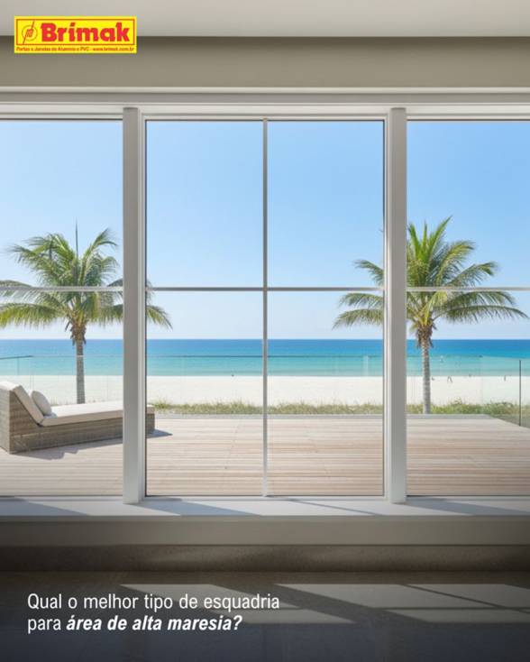 Qual esquadria usar na Praia